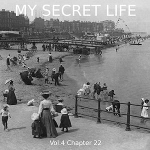 My Secret Life, Vol. 4 Chapter 22