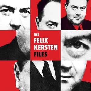 The Felix Kersten Files 11: Walter Schallenberg, the Spy Master