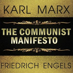 Karl Marx, Friedrich Engels - the Communist Manifesto