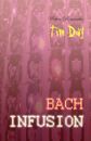 Bach Infusion