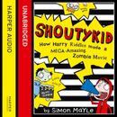 Shoutykid (1) - How Harry Riddles Made a Mega-Amazing Zombie Movie