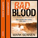 BAD BLOOD: A DI Charlotte Savage Novel