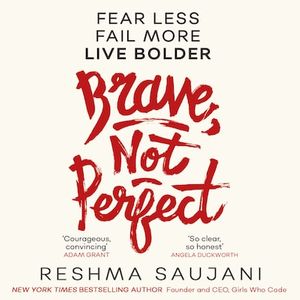 Brave, Not Perfect