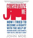 Conservatize Me