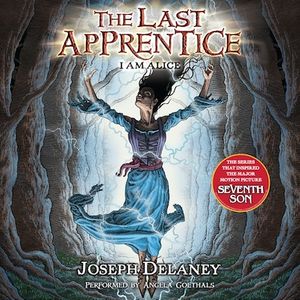The Last Apprentice: I Am Alice (Book 12)