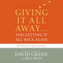 Giving It All Away…and Getting It All Back Again