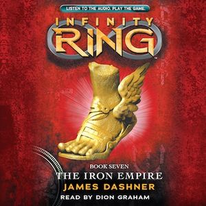 The Iron Empire - Infinity Ring 7 (Unabridged)
