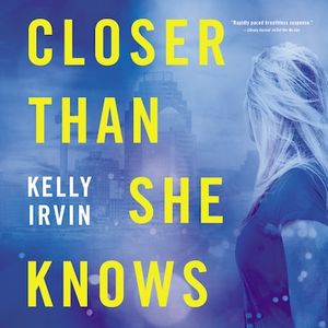 Closer Than She Knows