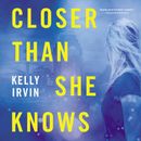 Closer Than She Knows