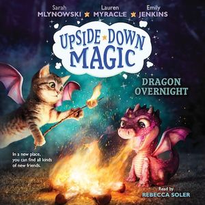 Dragon Overnight - Upside-Down Magic 4 (Unabridged)