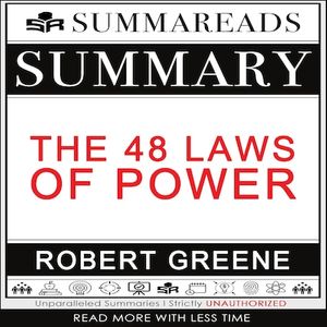 Summary of The 48 Laws of Power by Robert Greene
