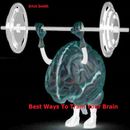 Best Ways To Train Your Brain