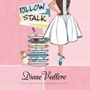 Pillow Stalk