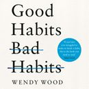 Good Habits, Bad Habits