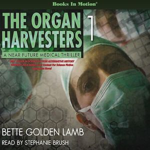 The Organ Harvesters (The Organ Harvesters, Book 1)