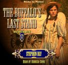 The Buffalo's Last Stand (Retta Barre's Oregon Trail Series, Book 2)