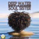 Deep Water; Diary of a Black Panther; Soul Sister