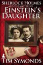 Sherlock Holmes and The Mystery Of Einstein’s Daughter