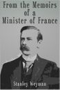 From the Memoirs of a Minister of France