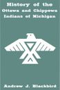 History of the Ottawa and Chippewa Indians of Michigan