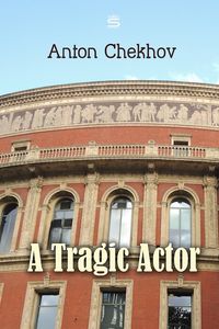 A Tragic Actor