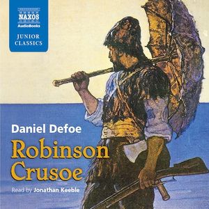 Robinson Crusoe: Retold for Younger Listeners