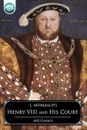 Henry VIII and his Court