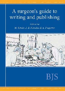 A Surgeons Guide to Writing and Publishing