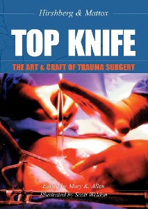 TOP KNIFE: The Art  Craft of Trauma Surgery