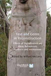 Text and Genre in Reconstruction : Effects of Digitalization on Ideas, Behaviours, Products and Inst