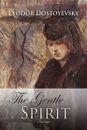 The Gentle Spirit: A Fantastic Story
