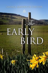 The Early Bird: A Business Man's Love Story