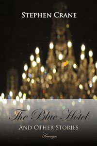 The Blue Hotel and Other Stories