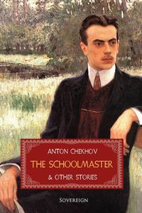 The Schoolmaster and Other Stories