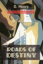 Roads of Destiny