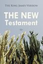 The New Testament: The King James Version