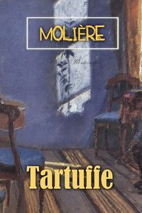 Tartuffe: The Hypocrite