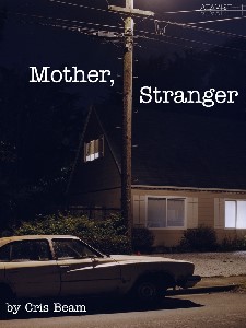 Mother, Stranger