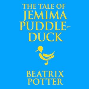 Tale of Jemima Puddle-Duck, The