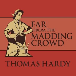 Far from the Madding Crowd