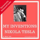 My Inventions: The Autobiography of Nikola Tesla