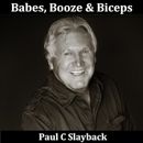 Babes, Booze & Biceps