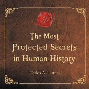 The Most Protected Secrets in Human History