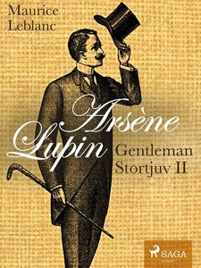 Arsène Lupin: Gentleman - Stortjuv II