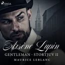 Arsène Lupin: Gentleman - Stortjuv II