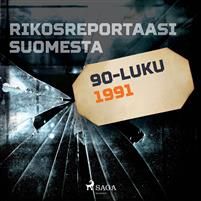 Rikosreportaasi Suomesta 1991