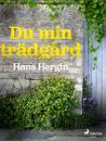 Du min trädgård