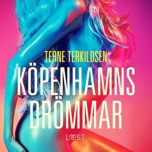 Köpenhamnsdrömmar - erotisk novell