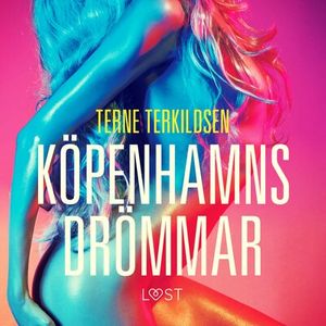 Köpenhamnsdrömmar - erotisk novell