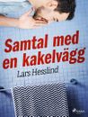 Samtal med en kakelvägg